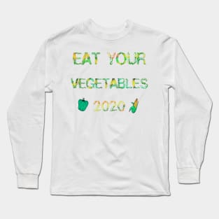 eat your vegetables day 2020 Long Sleeve T-Shirt